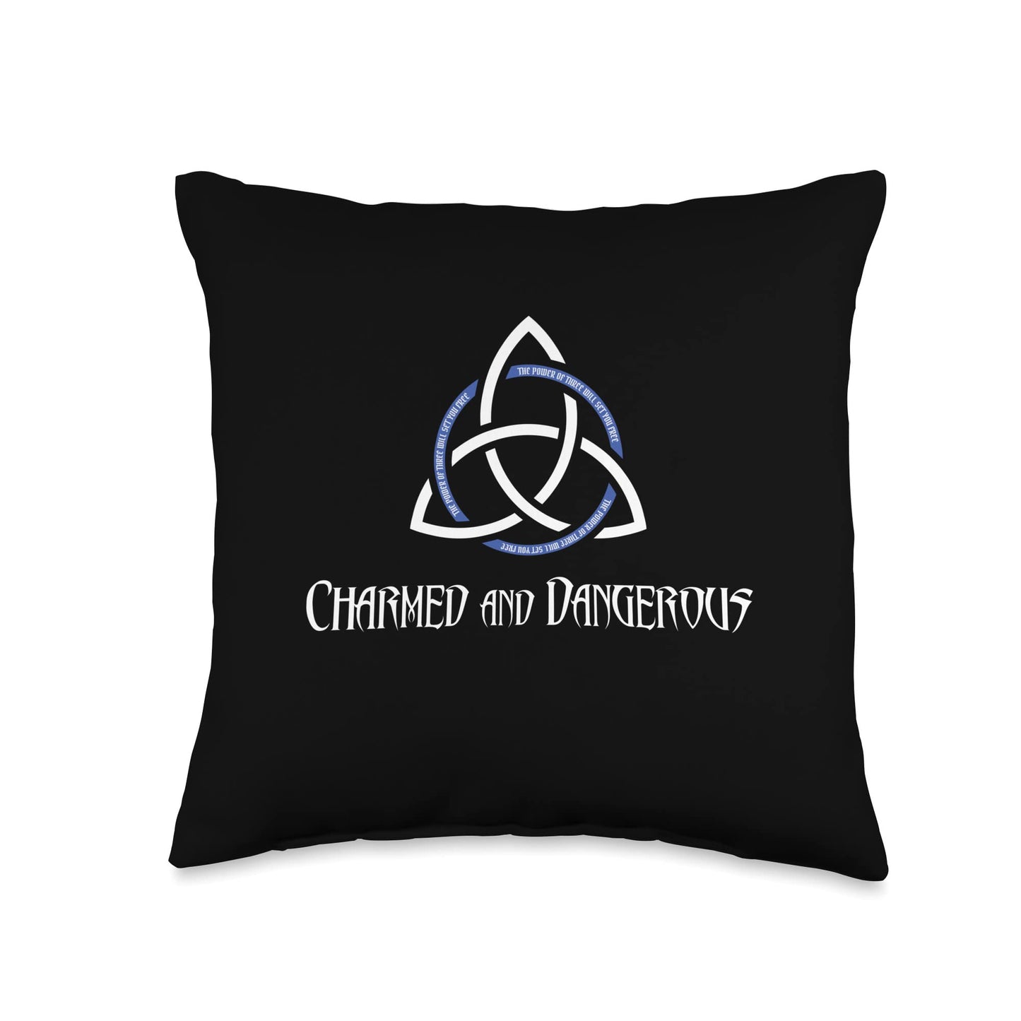 Charmed and Dangerous Throw Pillow